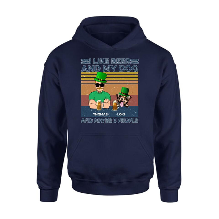 Custom Personalized Dog Shirt/ Sweatshirt/ Pullover Hoodie- Upto 4 Dogs - St Patrick's Day Gift Idea For Dog Lover -  I Like Beer And My Dogs And Maybe 3 People