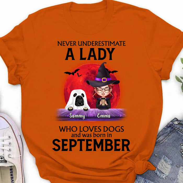 Custom Personalized Dog Lady Shirt/Hoodie - Upto 6 Dogs - Halloween Gift Idea For Dog Lovers - Never Underestimate A Lady Who Loves Dogs