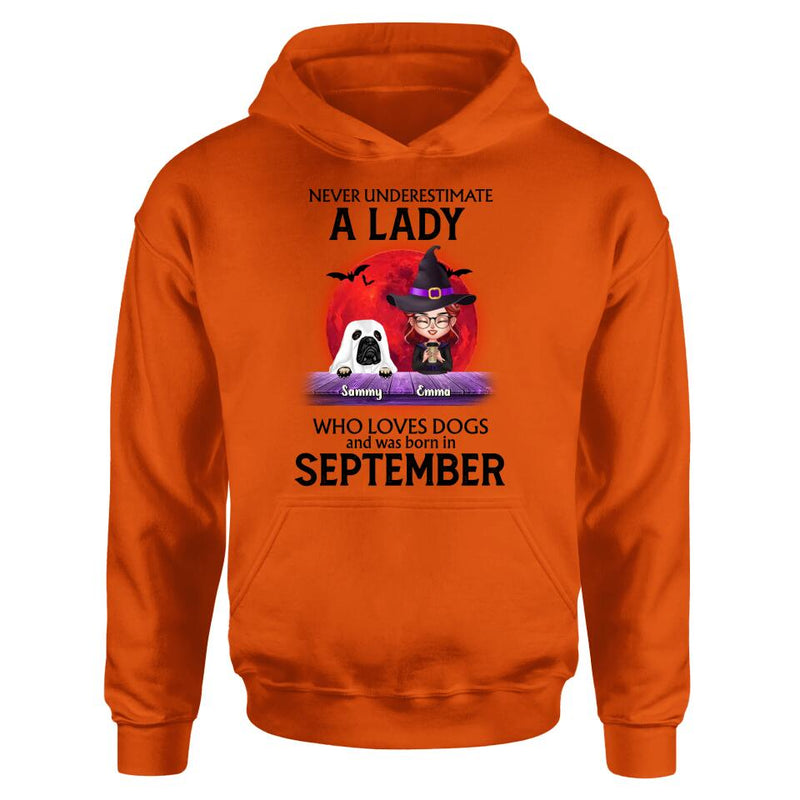 Personalized Dog Lady Shirt/Hoodie - Up to 6 Dogs - Halloween Gift Idea For Dog Lovers - Never Underestimate A Lady Who Loves Dogs