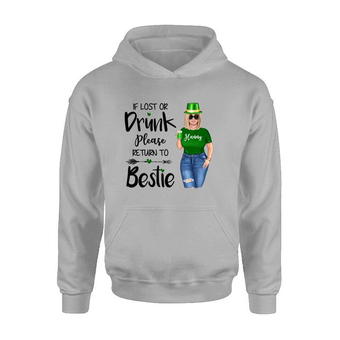 Custom Personalized St Patrick's Day Shirt/ Pullover Hoodie/ Sweatshirt/ Long Sleeve - Gift Idea For St Patrick's Day - If Lost Or Drunk  Please Return To Bestie