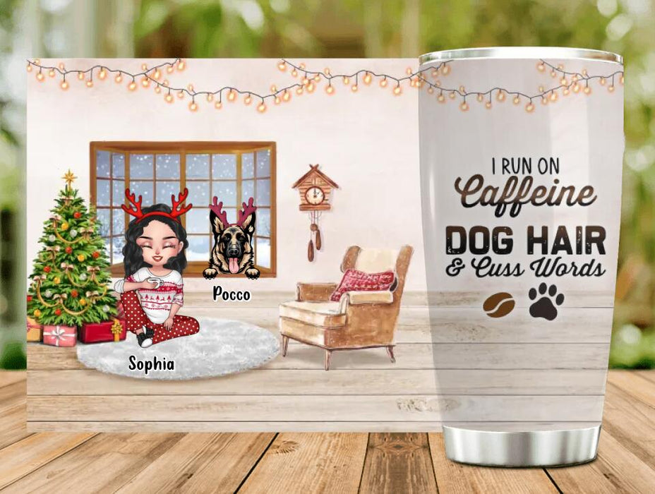 Custom Personalized Dog Mom Tumbler - Upto 3 Dogs - Christmas Gift Idea For Dog Lovers - I Run On Caffeine Dog Hair & Cuss Words