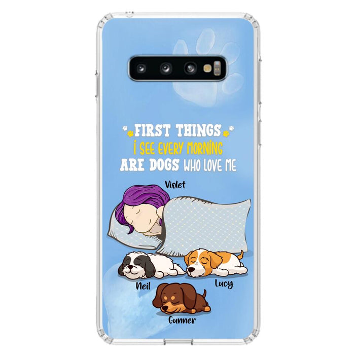 Custom Personalized Dog Mom Sleep Phone Case - Upto 3 Dogs - First Things I See Every Morning Are Dogs Who Love Me