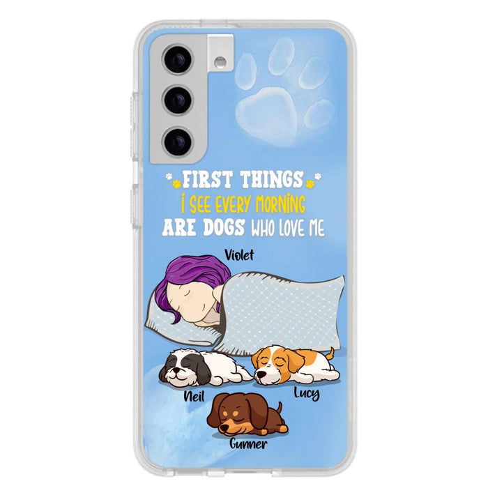 Custom Personalized Dog Mom Sleep Phone Case - Upto 3 Dogs - First Things I See Every Morning Are Dogs Who Love Me