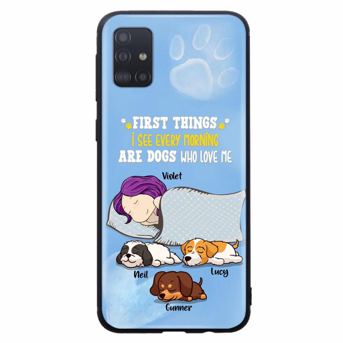 Custom Personalized Dog Mom Sleep Phone Case - Upto 3 Dogs - First Things I See Every Morning Are Dogs Who Love Me