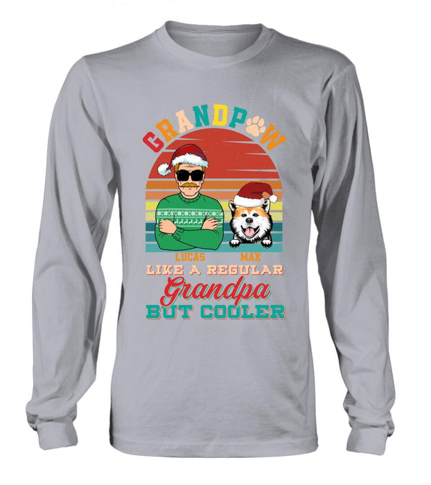 Custom Personalized Grandpaw T-Shirt/ Long Sleeve/ Sweatshirt/ Hoodie - Christmas Gift Idea For Grandpa/ Dog Lover - Grandpaw Like A Regular Grandpa But Cooler