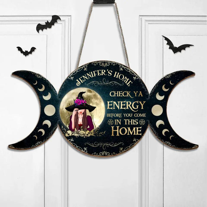 Custom Personalized Witch Wooden Sign - Gift Idea For Halloween/Wiccan Decor/Pagan Decor - Jennifer's Home Check Ya Energy Before You Come In This Home