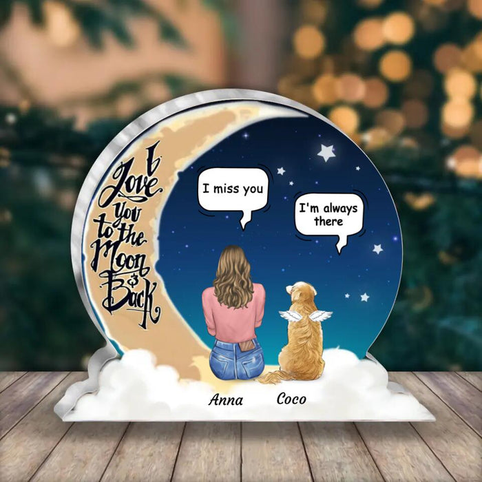Custom Personalized Memorial Acrylic Plaque - Gift Idea For Pet Owner with up to 4 Pets - I Love You To The Moon & Back
