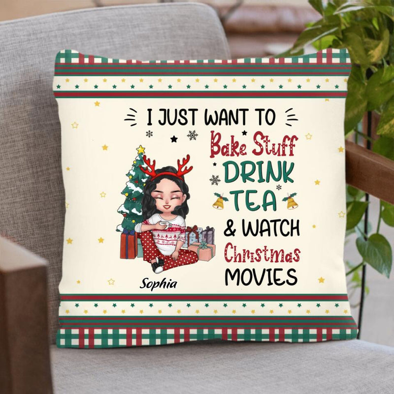 Personalized Christmas Girl Fleece Throw Blanket/Quilt/Pillow Cover - Gift Idea For Christmas Day - I Just Want To Bake Stuff, Drink Tea & Watch Christmas Movies