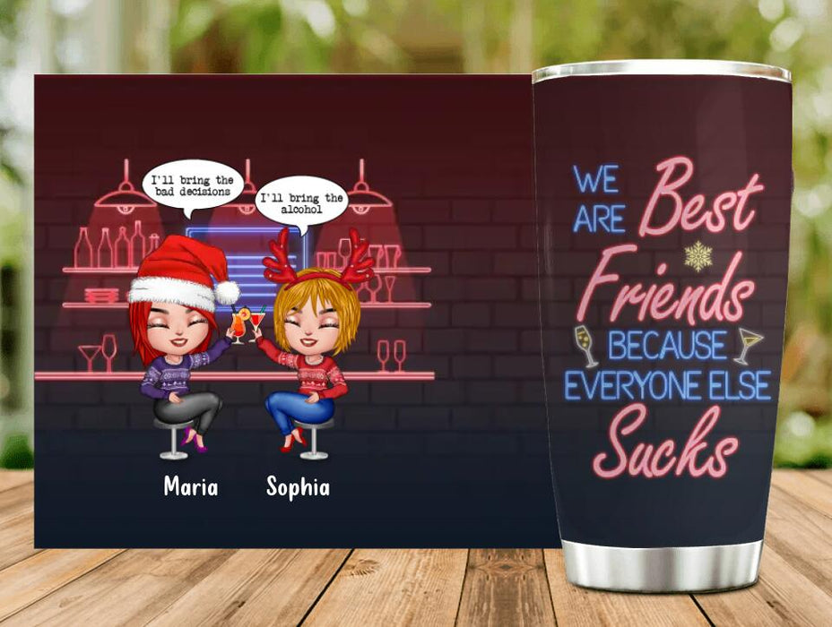 Custom Personalized Friends Tumbler - Christmas Gift Idea For Friends/Besties/Sisters - We Are Best Friends