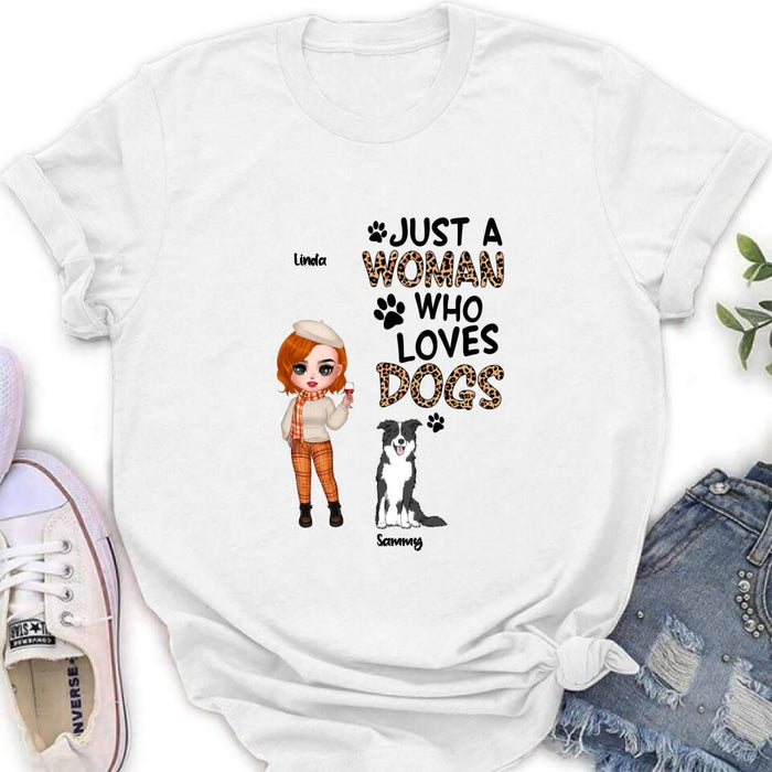 Custom Personalized Crazy Dog Lady Shirt/Hoodie - Gift Idea For Girl/Dog Lovers With Up To 6 Dogs - Just A Woman Who Loves Dogs