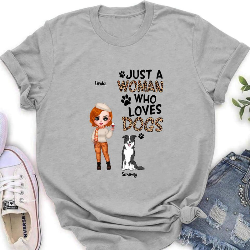 Personalized Crazy Dog Lady Shirt/Hoodie - Gift Idea For Girl/Dog Lovers With Up To 6 Dogs - Just A Woman Who Loves Dogs