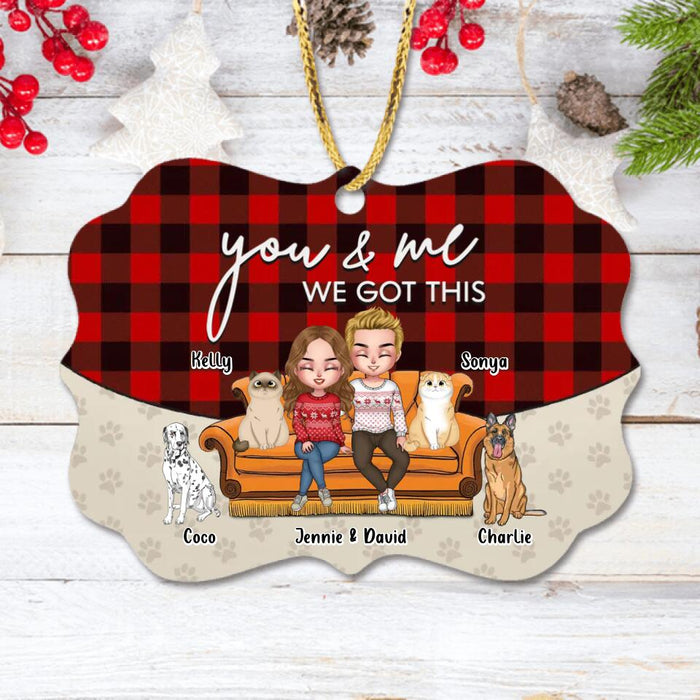 Custom Personalized Couple With Pet Rectangle Ornament - Christmas, Anniversary, Birthday, Funny Gift For Couple, Dog & Cat Lovers - You & Me We Got This