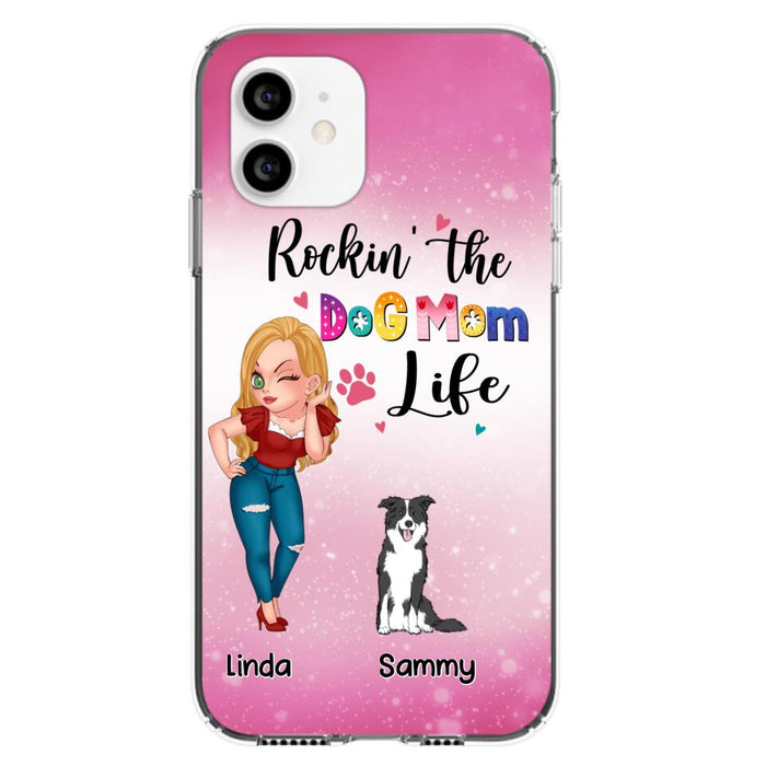 Custom Personalized Dog Mom Phone Case - Upto 6 Dogs - Gift Idea For Dog Lover - Rockin' The The Dog Mom Life - Case for iPhone/Samsung