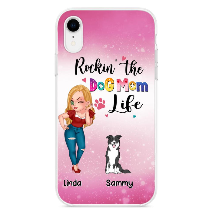 Custom Personalized Dog Mom Phone Case - Upto 6 Dogs - Gift Idea For Dog Lover - Rockin' The The Dog Mom Life - Case for iPhone/Samsung