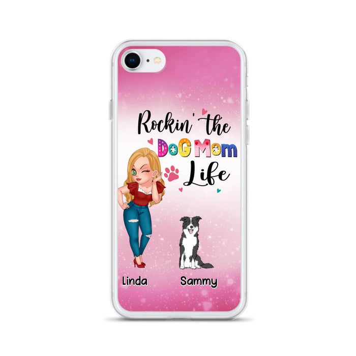 Custom Personalized Dog Mom Phone Case - Upto 6 Dogs - Gift Idea For Dog Lover - Rockin' The The Dog Mom Life - Case for iPhone/Samsung