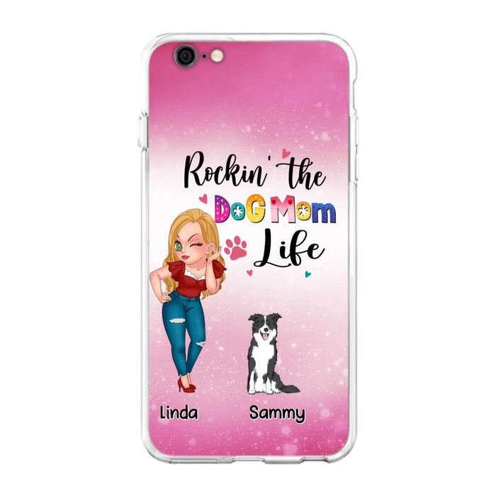 Custom Personalized Dog Mom Phone Case - Upto 6 Dogs - Gift Idea For Dog Lover - Rockin' The The Dog Mom Life - Case for iPhone/Samsung