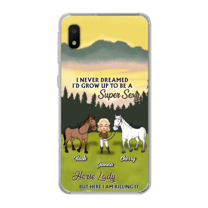 Custom Personalized Horse Lady Phone Case for iPhone & Samsung - Gift Idea For Horse Lovers - I Never Dreamed I'D Grow Up To Be A Super Sexy Horse Lady