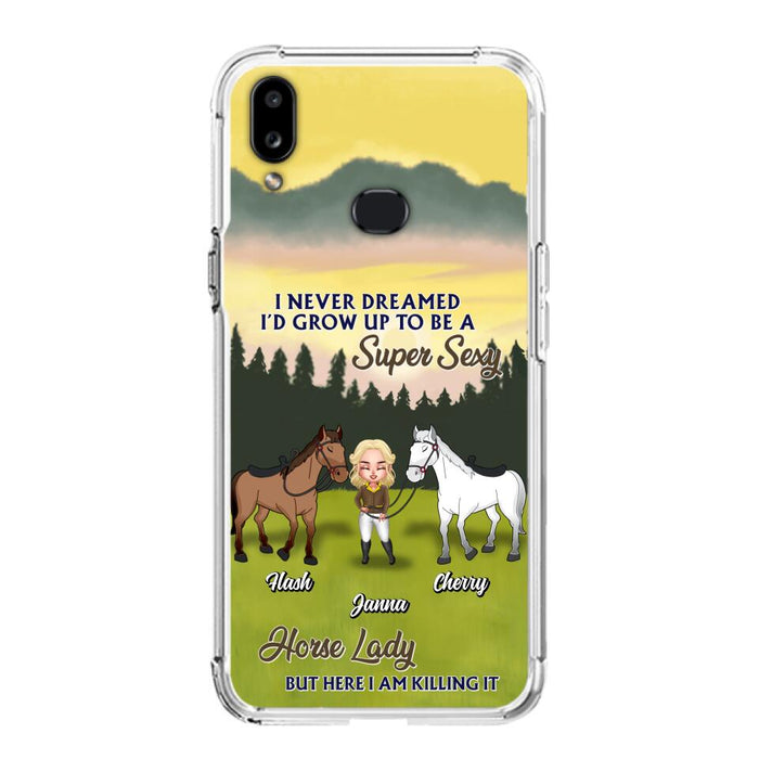 Custom Personalized Horse Lady Phone Case for iPhone & Samsung - Gift Idea For Horse Lovers - I Never Dreamed I'D Grow Up To Be A Super Sexy Horse Lady