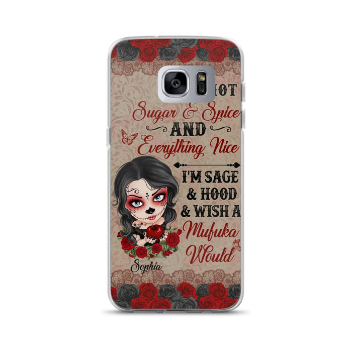 Custom Personalized Skull Girl Phone Case - Halloween Gift For Skull Lover - I'm Not Sugar & Spice - Case For iPhone And Samsung