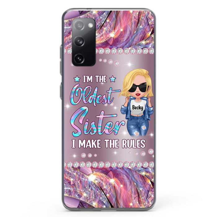 Custom Personalized Sister Phone Case - Gift Idea For Siblings/Sisters - I'm The Oldest Sister I Make The Rules - Cases For iPhone & Samsung