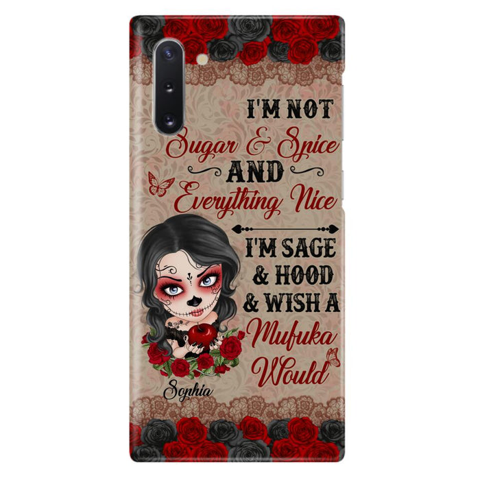 Custom Personalized Skull Girl Phone Case - Halloween Gift For Skull Lover - I'm Not Sugar & Spice - Case For iPhone And Samsung