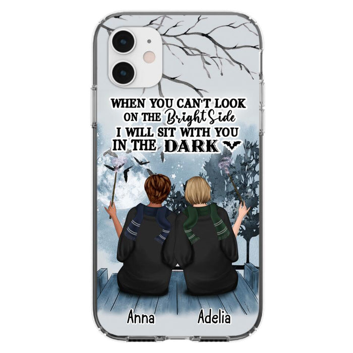 Custom Personalized Friends Witches Phone Case - Upto 4 Witches - Halloween Gift Idea For Friends/Sisters - When You Can't Look On The Bright Side I Will Sit With You In The Dark - Case for iPhone/Samsung