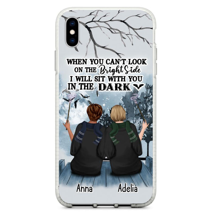 Custom Personalized Friends Witches Phone Case - Upto 4 Witches - Halloween Gift Idea For Friends/Sisters - When You Can't Look On The Bright Side I Will Sit With You In The Dark - Case for iPhone/Samsung