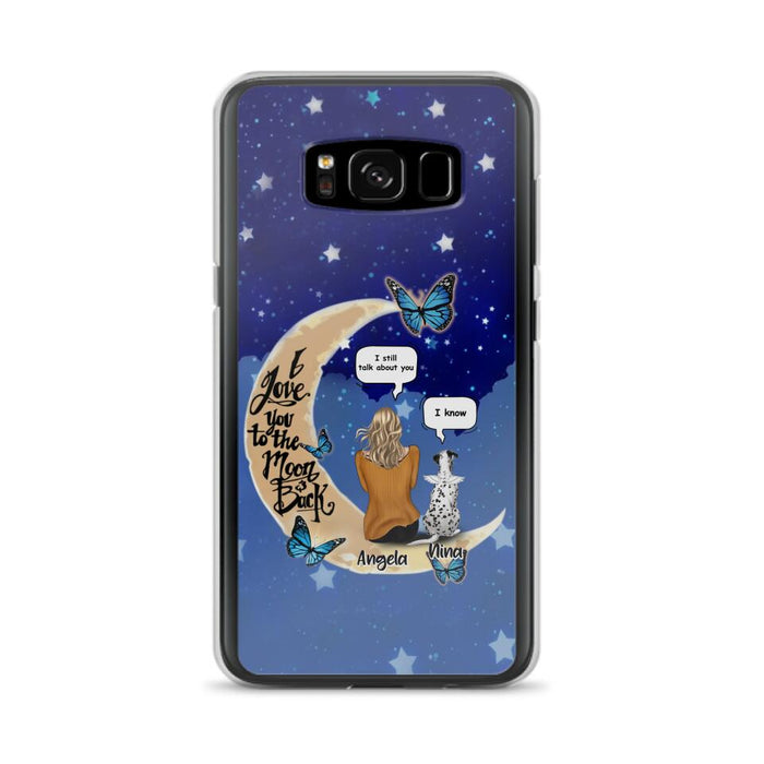 Custom Personalized Memorial Pet Phone Case - Up to 4 Pets - Best Gift For Dog/Cat Lover - I Love You To The Moon & Back - For iPhone And Samsung Phone Case