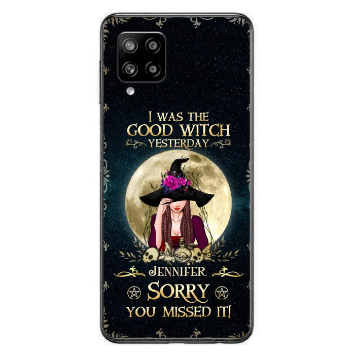 Custom Personalized Witch Phone Case - Halloween Gift Idea For Friends - I Was The Good Witch Yesterday - Case for iPhone & Samsung