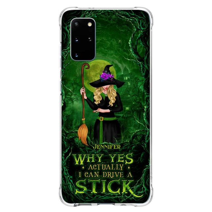 Custom Personalized Witch Phone Case for iPhone/ Samsung - Halloween Gift Idea - Why Yes Actually I Can Drive A Stick