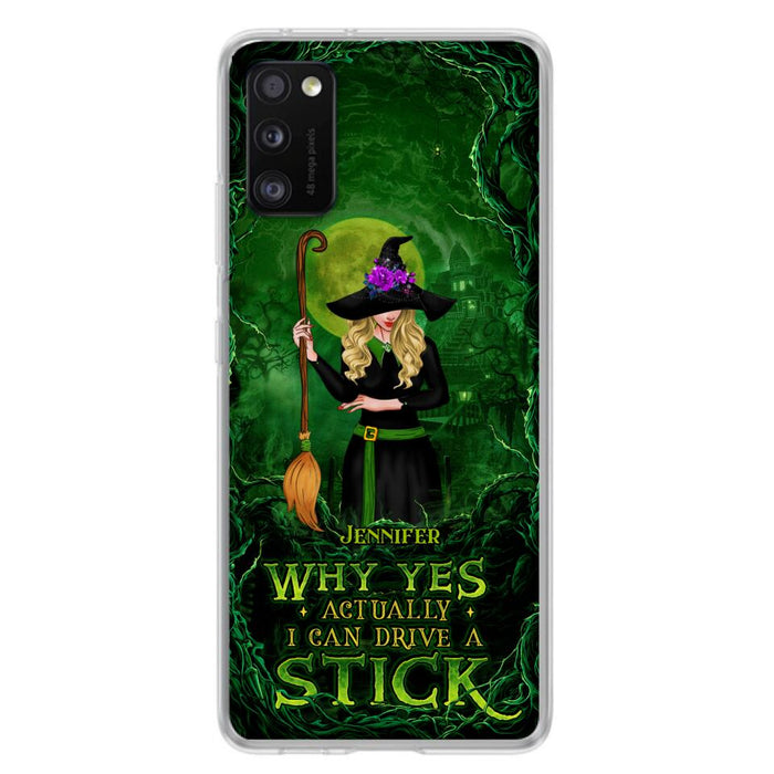 Custom Personalized Witch Phone Case for iPhone/ Samsung - Halloween Gift Idea - Why Yes Actually I Can Drive A Stick