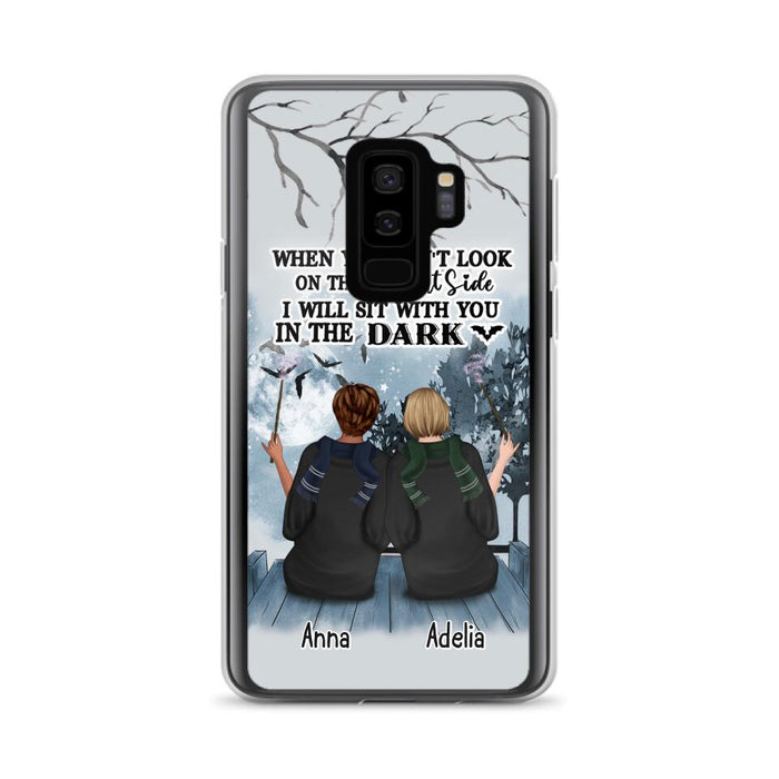 Custom Personalized Friends Witches Phone Case - Upto 4 Witches - Halloween Gift Idea For Friends/Sisters - When You Can't Look On The Bright Side I Will Sit With You In The Dark - Case for iPhone/Samsung