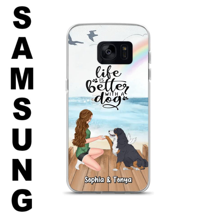 Custom Personalized Dog Mom Phone Case - Gift Idea For Dog Lovers - Life Is Better With A Dog - Case for iPhone & Samsung