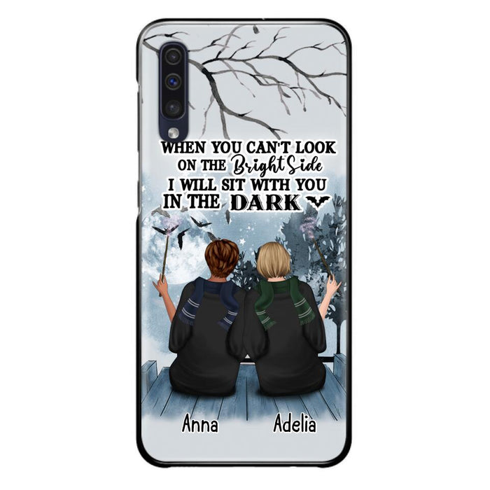 Custom Personalized Friends Witches Phone Case - Upto 4 Witches - Halloween Gift Idea For Friends/Sisters - When You Can't Look On The Bright Side I Will Sit With You In The Dark - Case for iPhone/Samsung