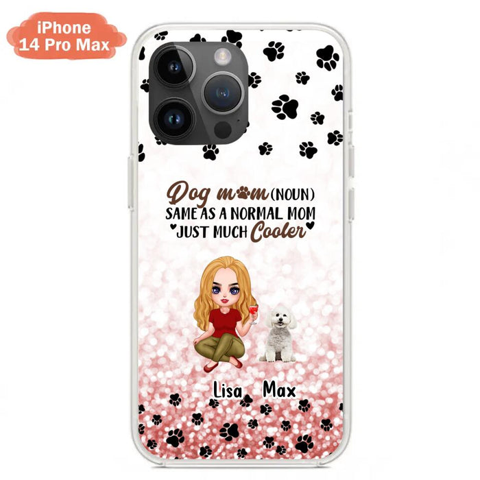 Custom Personalized Dog Mom Phone Case - Upto 6 Dogs - Best Gift For Dog Lover - Crazy Dog Mom - Case For iPhone/Samsung