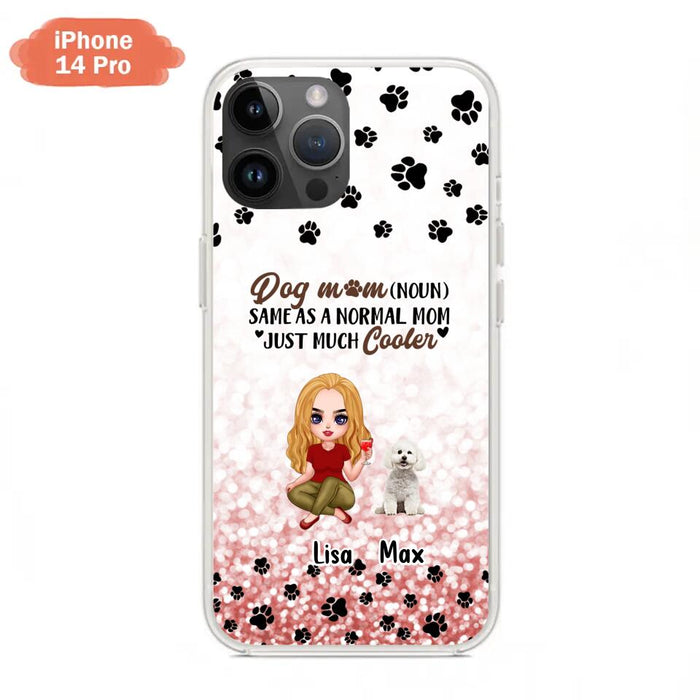 Custom Personalized Dog Mom Phone Case - Upto 6 Dogs - Best Gift For Dog Lover - Crazy Dog Mom - Case For iPhone/Samsung