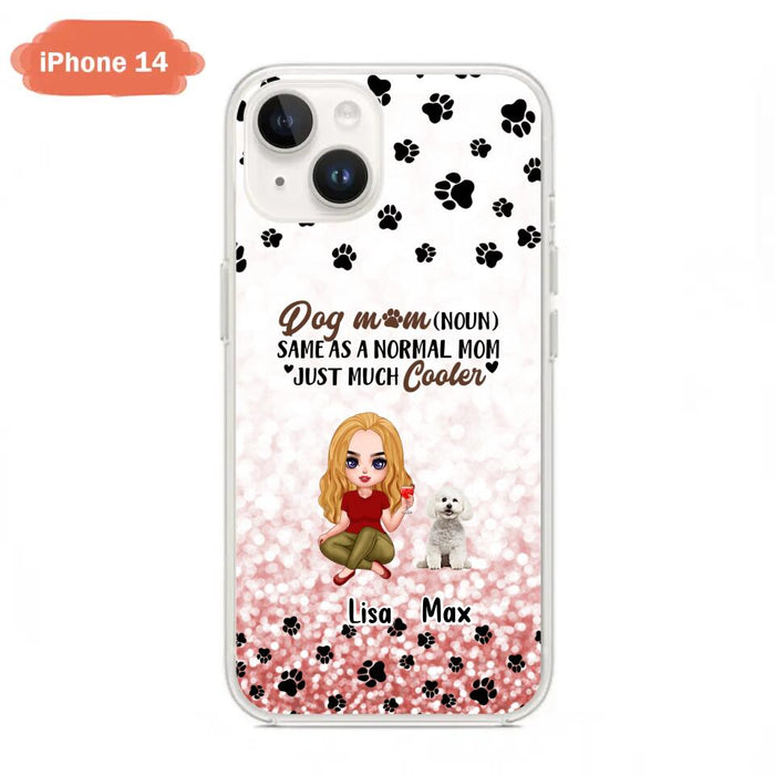 Custom Personalized Dog Mom Phone Case - Upto 6 Dogs - Best Gift For Dog Lover - Crazy Dog Mom - Case For iPhone/Samsung