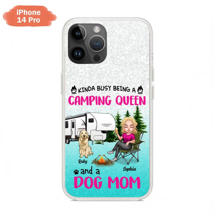 Custom Personalized Dog Camping Queen Phone Case - Upto 4 Dogs - Gift Idea For Dog Lovers/ Mother's Day - Kinda Busy Being A Camping Queen And A Dog Mom - Case For iPhone And Samsung