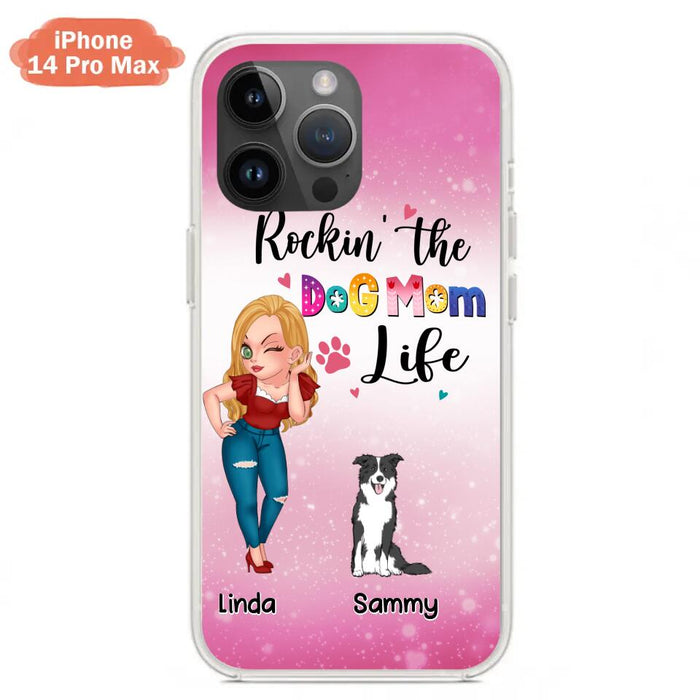 Custom Personalized Dog Mom Phone Case - Upto 6 Dogs - Gift Idea For Dog Lover - Rockin' The The Dog Mom Life - Case for iPhone/Samsung