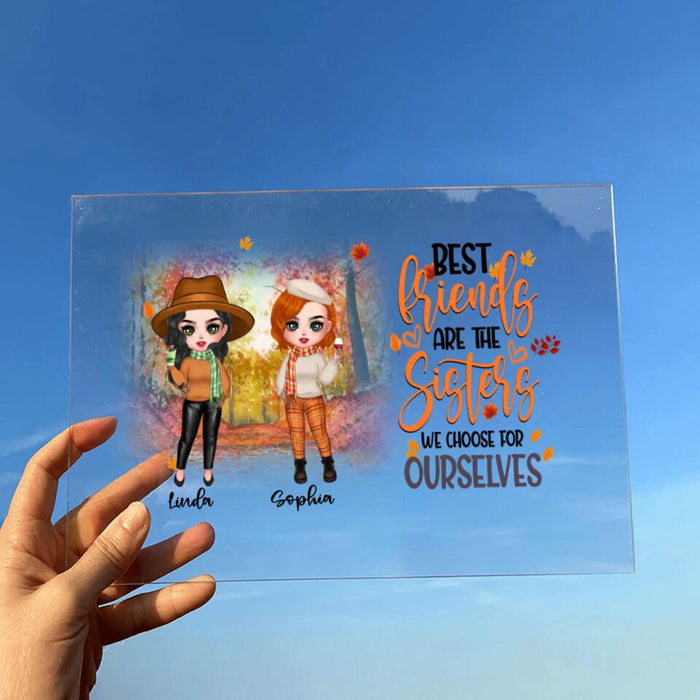 Custom Personalized Autumn Besties Horizontal Acrylic Plaque - Gift Idea For Best Friends With Up To 4 Friends - Best Friends Are The Sisters We Choose For Ourselves