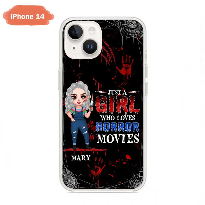 Custom Personalized Halloween Phone Case for iPhone and Samsung - Gift Idea For Halloween - Just A Girl Who Loves Horror Movies