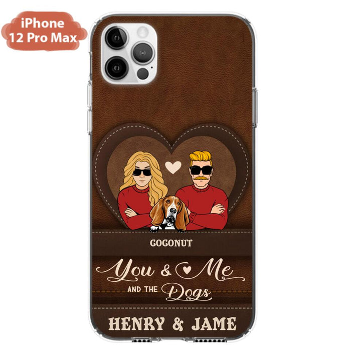 Custom Personalized You & Me And The Dogs Phone Case - Upto 5 Dogs - Valentine's Day Gift Idea For Couple/ Dog Lover - Case For iPhone And Samsung