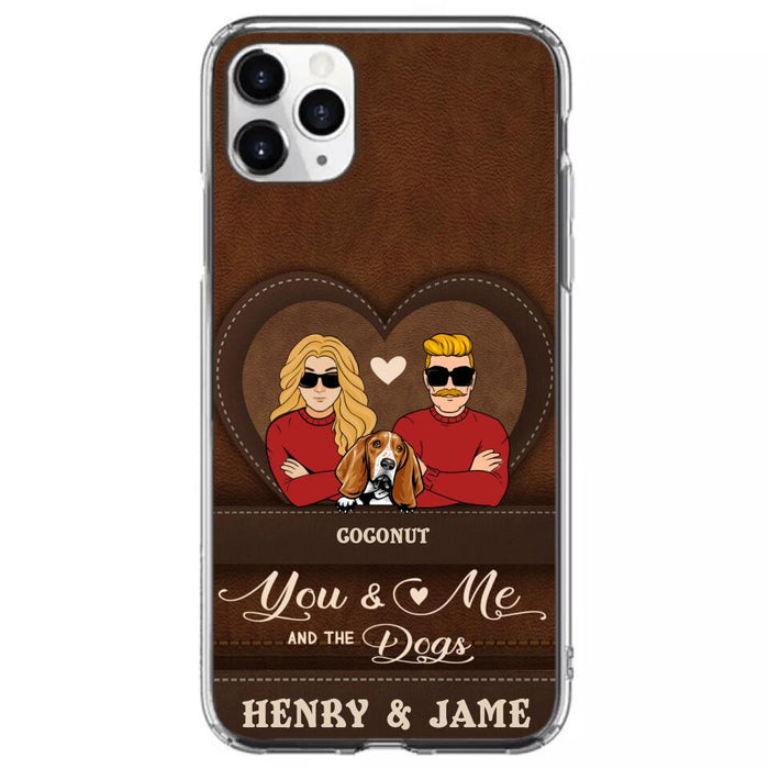 Custom Personalized You & Me And The Dogs Phone Case - Upto 5 Dogs - Valentine's Day Gift Idea For Couple/ Dog Lover - Case For iPhone And Samsung