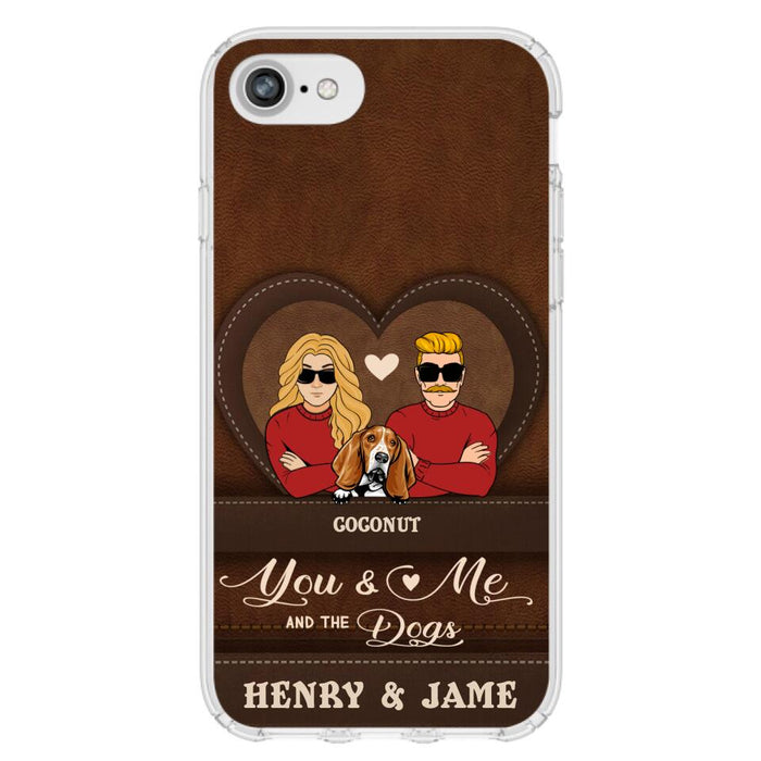 Custom Personalized You & Me And The Dogs Phone Case - Upto 5 Dogs - Valentine's Day Gift Idea For Couple/ Dog Lover - Case For iPhone And Samsung