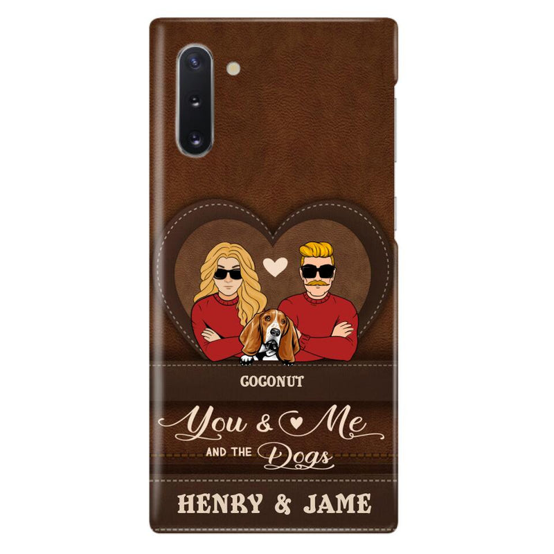 Personalized You & Me And The Dogs Phone Case - Up to 5 Dogs - Valentine's Day Gift Idea For Couple/ Dog Lover - Case For iPhone And Samsung