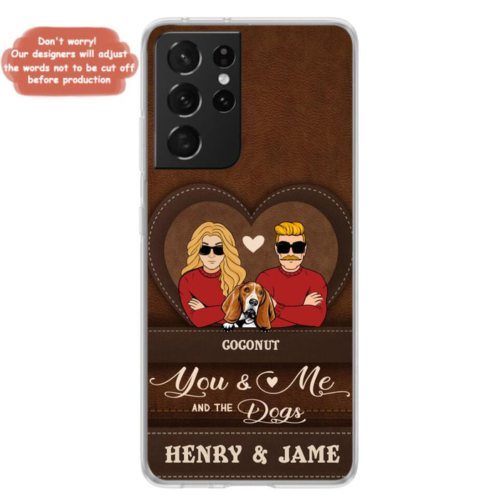 Custom Personalized You & Me And The Dogs Phone Case - Upto 5 Dogs - Valentine's Day Gift Idea For Couple/ Dog Lover - Case For iPhone And Samsung