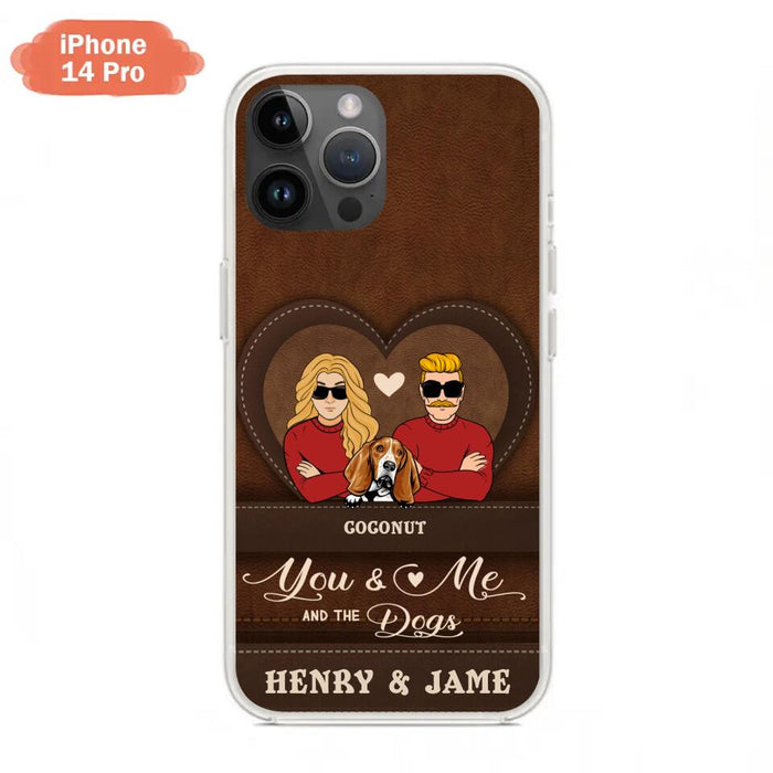 Custom Personalized You & Me And The Dogs Phone Case - Upto 5 Dogs - Valentine's Day Gift Idea For Couple/ Dog Lover - Case For iPhone And Samsung