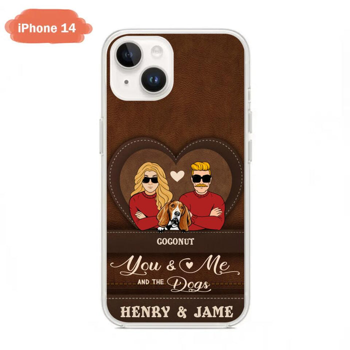 Custom Personalized You & Me And The Dogs Phone Case - Upto 5 Dogs - Valentine's Day Gift Idea For Couple/ Dog Lover - Case For iPhone And Samsung