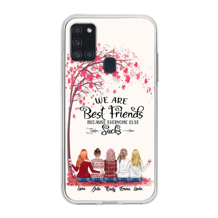 Custom Personalized Best Friends Phone Case - Upto  5 Besties - We Are Best Friends Because Everyone Else Sucks