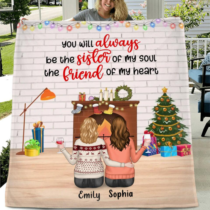 Custom Personalized Christmas Friends Pillow Cover/ Fleece Throw Blanket /Quilt Blanket - Christmas Gift Idea For Friends/Sisters/Besties - Upto 5 People - You Will Always Be The Sister Of My Soul The Friend Of My Heart